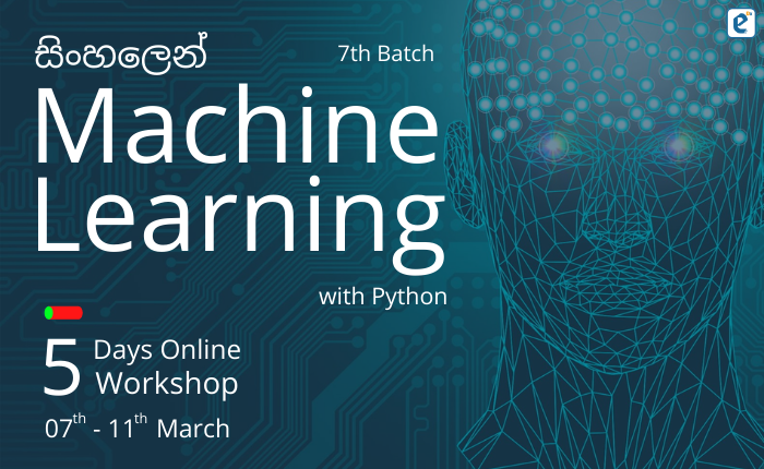 Machine Learning 5 Days Workshop in Sinhala – Batch 7