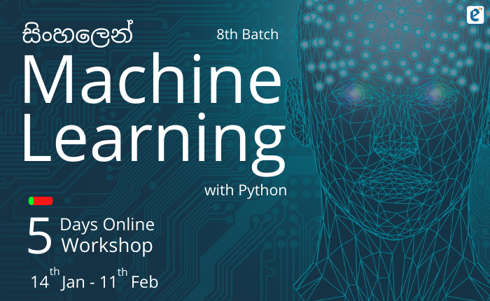Machine Learning 5 Days Workshop in Sinhala – Batch 8